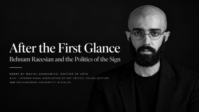 Black-and-white portrait of Behnam Raeesian alongside the title After the First Glance: Behnam Raeesian and the Politics of the Sign, an essay by art critic Maciej Zdanowicz.